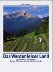 Das Werdenfelser Land mit Garmisch- Partenkirchen, Grainau, Mittenwald, Murnau und Oberammergau. Eine Bildreise