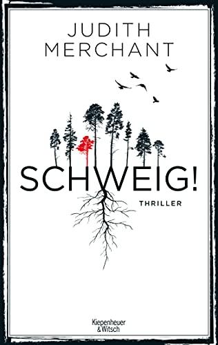 SCHWEIG!: Thriller