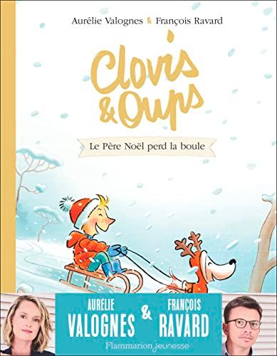 Clovis & Oups. Vol. 3. Le Père Noël perd la boule