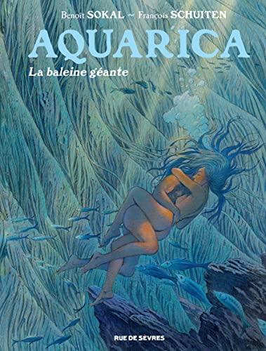 Aquarica. Vol. 2. La baleine géante