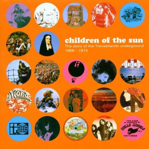 Children of the Sun / Story of Transatlantic Underground 1968-1973