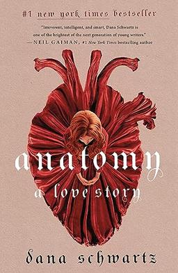 Anatomy: A Love Story (Anatomy Duology, 1)