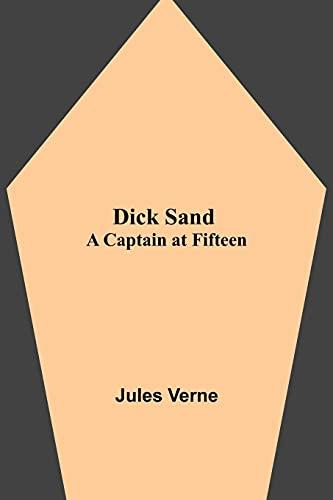 Dick Sand: A Captain at Fifteen