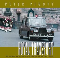 Royal Transport: An Inside Look at the History of Royal Travel