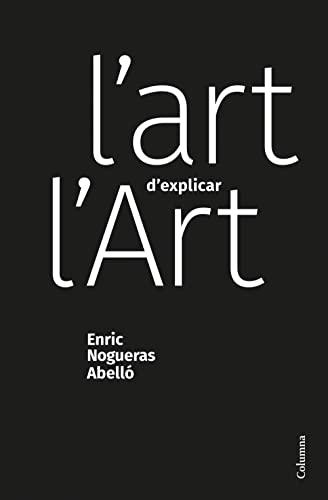 L'art d'explicar l'Art (NO FICCIÓ COLUMNA)