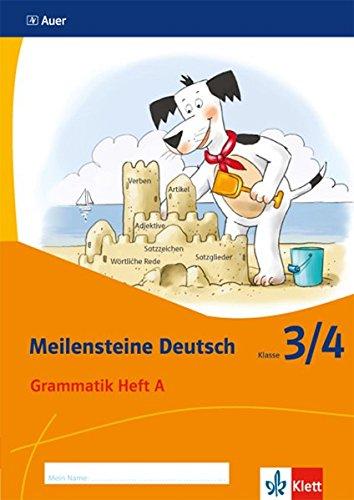 Meilensteine Deutsch / Grammatik - Ausgabe ab 2017: Meilensteine Deutsch / Heft A Klasse 3/4: Grammatik - Ausgabe ab 2017