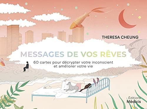 Messages de vos rêves : 60 cartes pour décrypter votre inconscient et améliorer votre vie