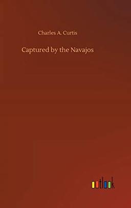 Captured by the Navajos