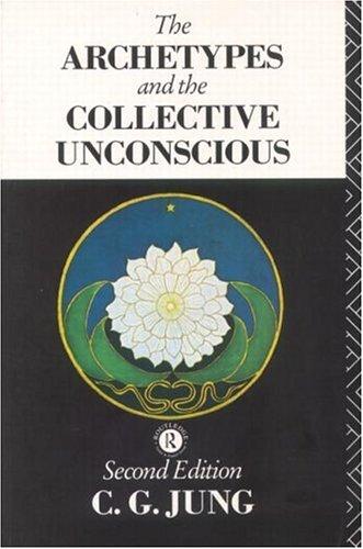 Archetypes and the Collective Unconscious (Collected Works of C.G. Jung)