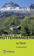 Trekking und Hüttenwandern in Tirol