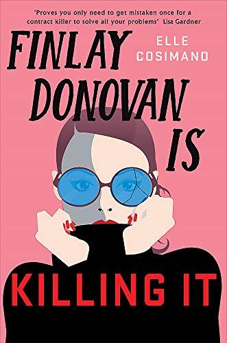 Finlay Donovan Is Killing It: Could being mistaken for a hitwoman solve everything?