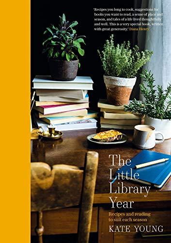 The Little Library Year: Recipes and reading to suit each season