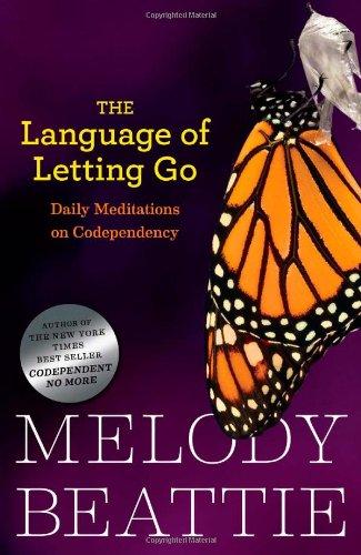 Language of Letting Go: Daily Meditations for Codependents (Hazelden Meditation Series)