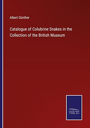 Catalogue of Colubrine Snakes in the Collection of the British Museum