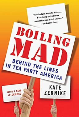 Boiling Mad: Behind the Lines in Tea Party America