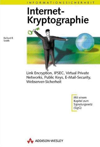 Internet-Kryptographie . Link Encryption, IPSEC, Virtual Private Networks (Informationssicherheit)