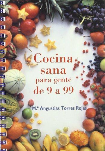 Cocina sana para gente de 9 a 99 (Yumelia)