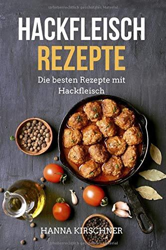 Hackfleisch Rezepte: Die besten Rezepte mit Hackfleisch für Ofengerichte, Hauptgerichte, Suppen, Eintöpfe, Finger Food und mehr