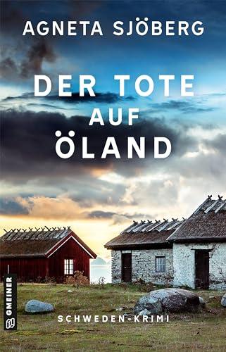 Der Tote auf Öland: Kriminalroman (Kriminalromane im GMEINER-Verlag)