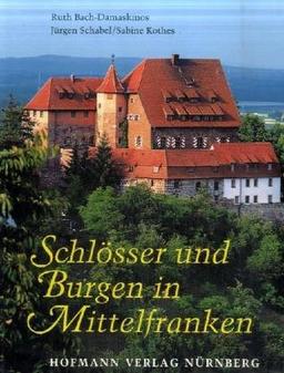 Schlösser und Burgen in Mittelfranken