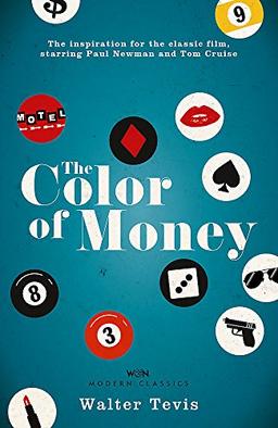 The Color of Money: From the author of The Queen’s Gambit – now a major Netflix drama (W&N Modern Classics)