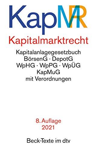 Kapitalmarktrecht: Rechtsstand: 1. Januar 2021 (Beck-Texte im dtv)