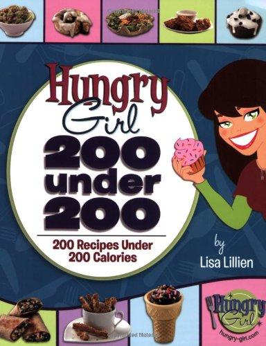 200 Under 200: 200 Recipes Under 200 Calories (Hungry Girl)