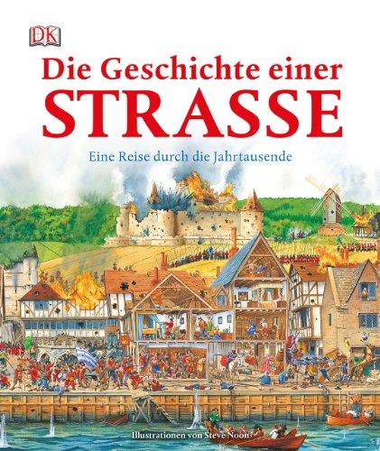 Die Geschichte einer Straße: Eine Reise durch die Jahrtausende