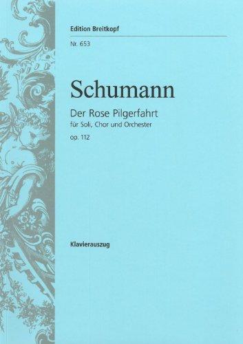 Der Rose Pilgerfahrt op. 112 - Klavierauszug (EB 653)