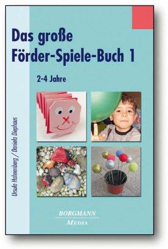 Das große Förder-Spiele-Buch 1: 2-4Jahre