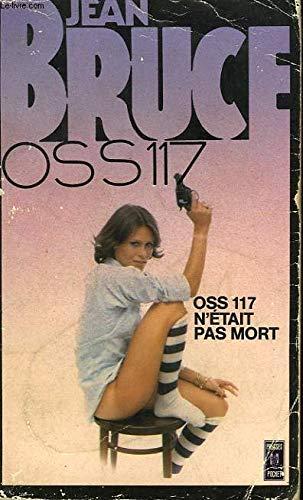 O.S.S. 117 n'est pas mort (Presses pocket)