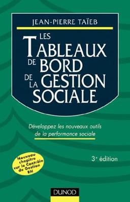 Les tableaux de bord de la gestion sociale. Développez les nouveaux outils de la performance sociale, 3ème édition (Fonction Entrep)