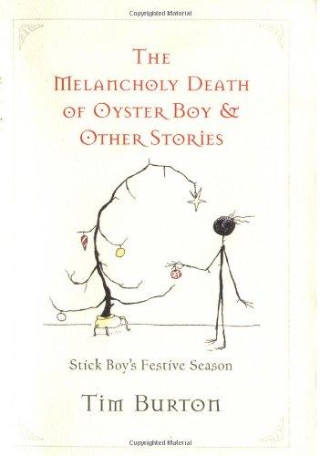 Melancholy Death of Oyster Boy, The-Holiday Ed.: and Other Stories