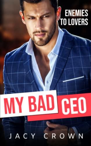 My Bad CEO: Enemies to Lovers (Beloved Enemies, Band 2)