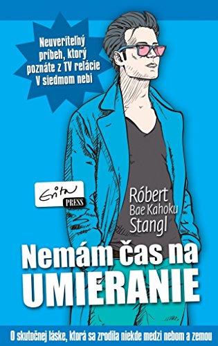 Nemám čas na umieranie: O skutočnej láske, ktorá sa zrodila niekde medzi nebom a zemou (2014)