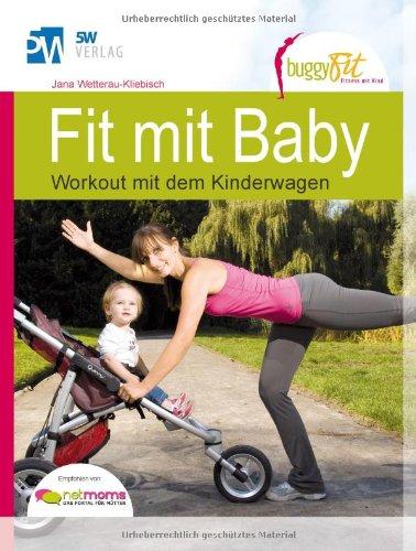 Fit mit Baby - Workout mit dem Kinderwagen (Rückbildungsgymnastik mit Baby) --- empfohlen von NetMoms