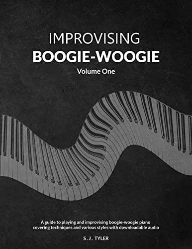 Improvising Boogie-Woogie: Volume One