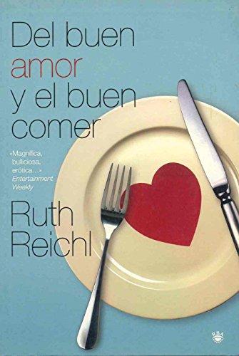 Del buen amor y el buen comer (OTROS NO FICCIÓN, Band 127)