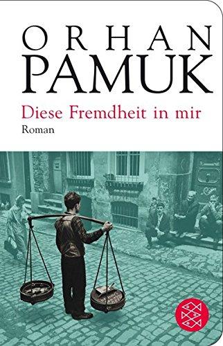 Diese Fremdheit in mir: Roman (Fischer Taschenbibliothek)