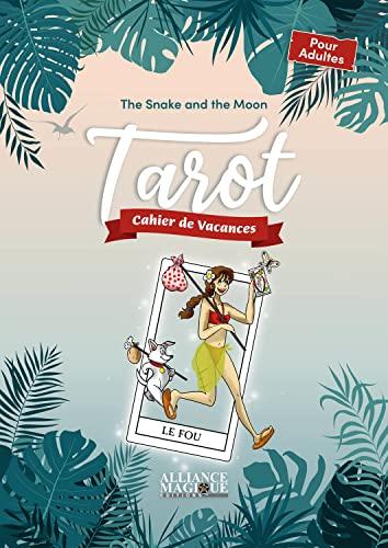 Tarot - Cahier de vacances: Cahier de vacances pour adultes