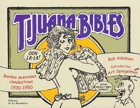 Tijuana bibles : bandes dessinées clandestines 1930-1950