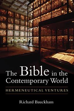 Bible in the Contemporary World: Hermeneutical Ventures