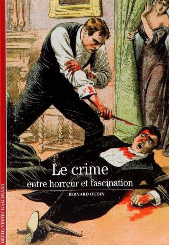 Le crime : entre horreur et fascination