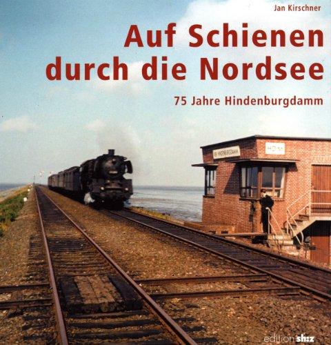 Auf Schienen durch die Nordsee