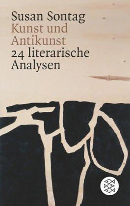 Kunst und Antikunst: 24 literarische Analysen