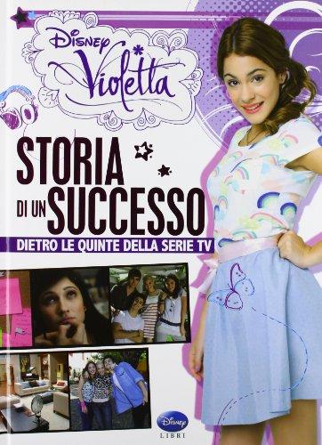 Violetta. Storia di un successo. Dietro le quinte della serie TV