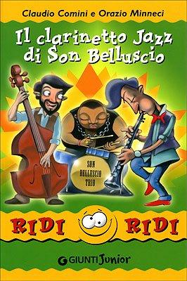 Il clarinetto jazz di Son Belluscio (Ridi ridi)