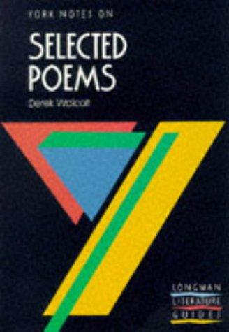 Derek Walcott: Selected Poems (York Notes)