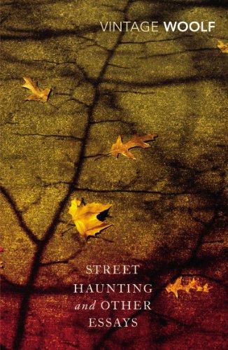 Street Haunting and Other Essays