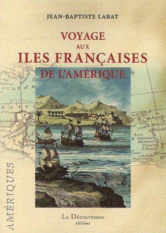 Voyages aux îles françaises de l'Amérique